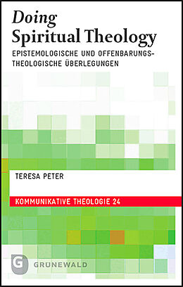 Kartonierter Einband Doing Spiritual Theology von Teresa Peter