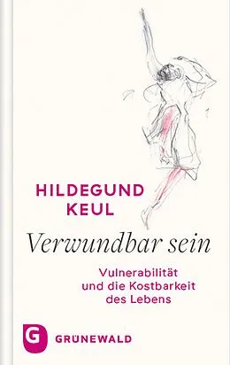 E-Book (epub) Verwundbar sein von Hildegund Keul