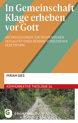 Kartonierter Einband In Gemeinschaft Klage erheben vor Gott von Miriam Gies