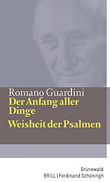 Fester Einband Der Anfang aller Dinge / Weisheit der Psalmen von Romano Guardini