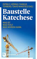 Kartonierter Einband Baustelle Katechese von 