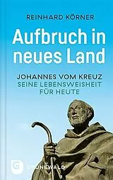 Fester Einband Aufbruch in neues Land von Reinhard Körner