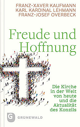 Fester Einband Freude und Hoffnung von Franz-Xaver Kaufmann, Karl Lehmann, Franz-Josef Overbeck