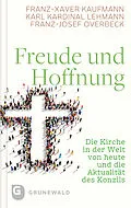 E-Book (epub) Freude und Hoffnung von Franz-Xaver Kaufmann, Karl Kardinal Lehmann, Franz-Josef Overbeck
