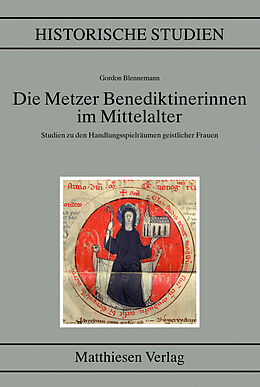 Fester Einband Die Metzer Benediktinerinnen im Mittelalter von Gordon Blennemann