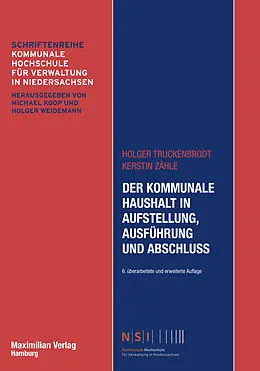 E-Book (epub) Der Kommunale Haushalt in Aufstellung, Ausführung und Abschluss von Holger Truckenbrodt, Kerstin Zähle