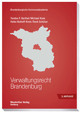 Kartonierter Einband Verwaltungsrecht Brandenburg von Torsten F. Barthel, Michael Kreis, Heike Ruhloff-Kreis