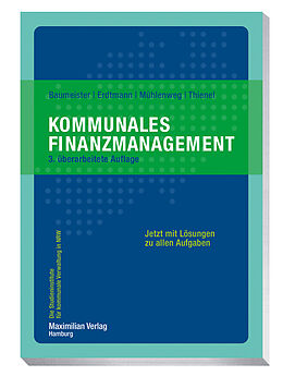 Kartonierter Einband Kommunales Finanzmanagement von Thomas Baumeister, Markus Erdtmann, Thomas Mühlenweg