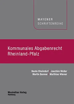 E-Book (epub) Kommunales Abgabenrecht Rheinland-Pfalz von Beate Rheindorf, Joachim Weiler, Martin Benner