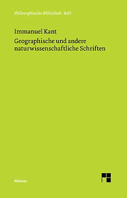Fester Einband Geographische und andere naturwissenschaftliche Schriften von Immanuel Kant