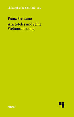 Fester Einband Aristoteles und seine Weltanschauung von Franz Brentano