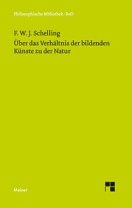 Fester Einband Über das Verhältnis der bildenden Künste zu der Natur von Friedrich Wilhelm Joseph Schelling