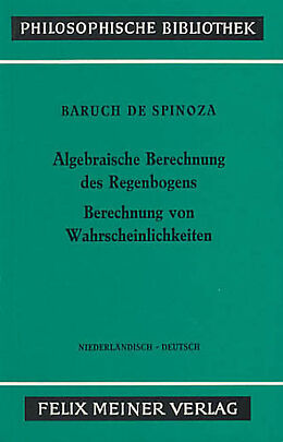 Kartonierter Einband Algebraische Berechnung des Regenbogens - Berechnung von Wahrscheinlichkeiten von Baruch de Spinoza