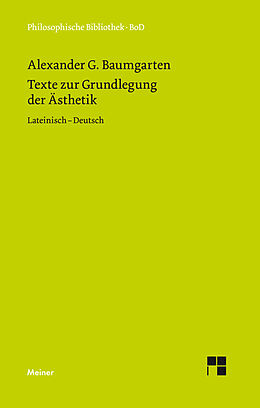 Fester Einband Texte zur Grundlegung der Ästhetik von Alexander Gottlieb Baumgarten