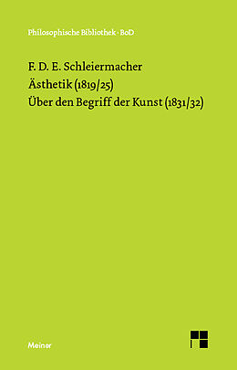 Fester Einband Ästhetik (1819/25). Über den Begriff der Kunst (1831/32) von Friedrich Daniel Ernst Schleiermacher