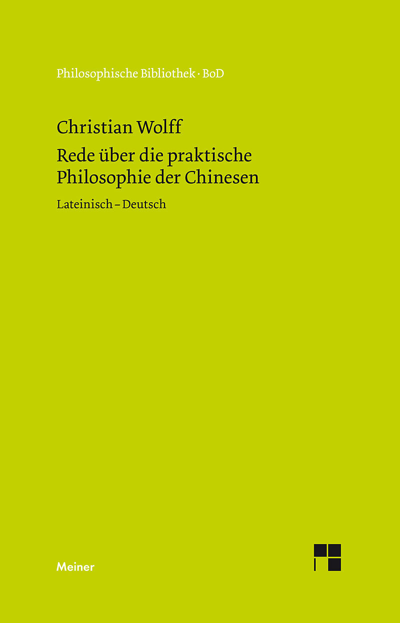 Oratio de sinarum philosophia practica. Rede über die praktische Philosophie der Chinesen