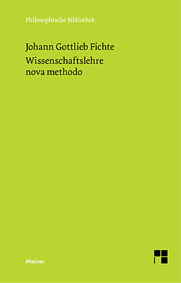 Fester Einband Wissenschaftslehre nova methodo von Johann Gottlieb Fichte