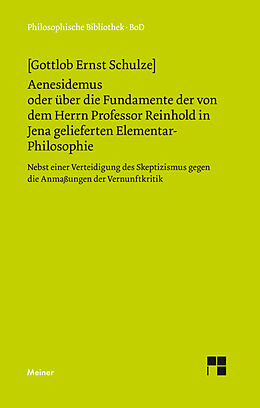 Fester Einband Aenesidemus oder über die Fundamente der von Herrn Professor Reinhold in Jena gelieferten Elementar-Philosophie von Gottlob Ernst Schulze