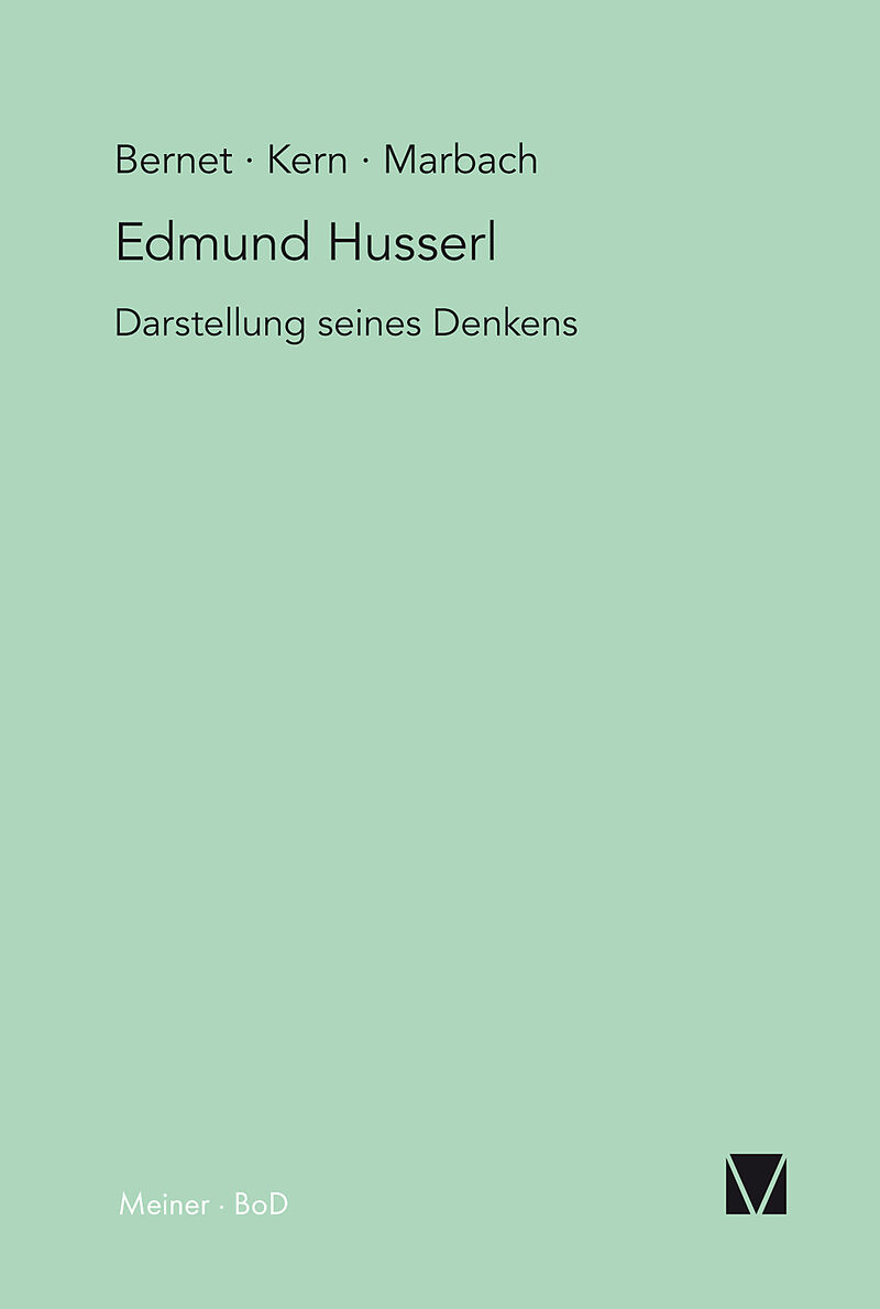 Edmund Husserl  Darstellung seines Denkens