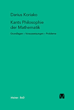 Kartonierter Einband Kants Philosophie der Mathematik von Darius Koriako