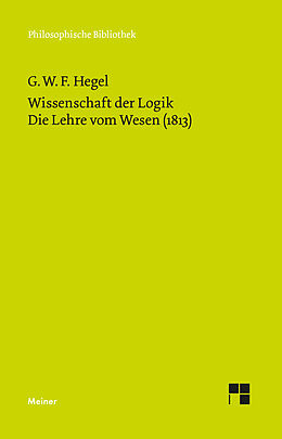 Kartonierter Einband Wissenschaft der Logik. Erster Band. Die objektive Logik. Zweites Buch von Georg Wilhelm Friedrich Hegel
