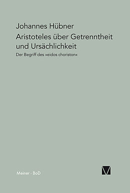 Kartonierter Einband Aristoteles über Getrenntheit und Ursächlichkeit von Johannes Hübner