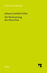 Kartonierter Einband Die Bestimmung des Menschen von Johann Gottlieb Fichte