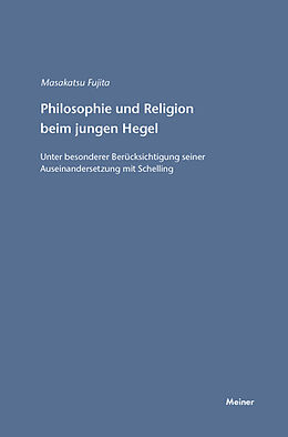 Kartonierter Einband Philosophie und Religion beim jungen Hegel von Masakatsu Fujita