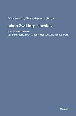 Kartonierter Einband Jakob Zwillings Nachlass. Eine Rekonstruktion von Dieter Henrich