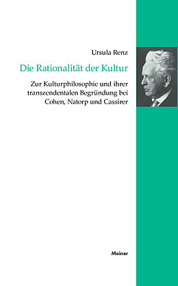 Kartonierter Einband Die Rationalität der Kultur von Ursula Renz