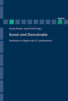 Kartonierter Einband Kunst und Demokratie von Ursula Franke, Josef Früchtl