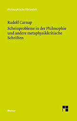 Kartonierter Einband Scheinprobleme in der Philosophie und andere metaphysikkritische Schriften von Rudolf Carnap