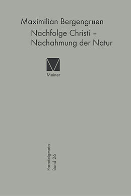 Fester Einband Nachfolge Christi  Nachahmung der Natur von Maximilian Bergengruen