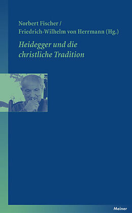 Kartonierter Einband Heidegger und die christliche Tradition von 