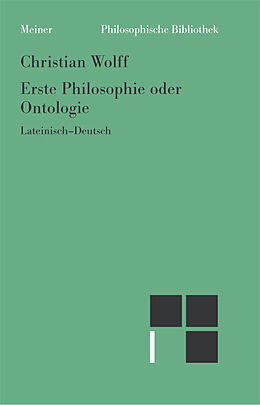 Kartonierter Einband Erste Philosophie oder Ontologie von Christian Wolff