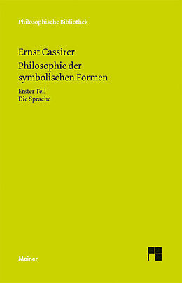 Kartonierter Einband Philosophie der symbolischen Formen. Erster Teil von Ernst Cassirer