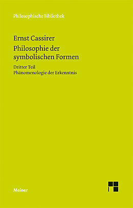 Kartonierter Einband Philosophie der symbolischen Formen. Dritter Teil von Ernst Cassirer