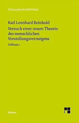 E-Book (pdf) Versuch einer neuen Theorie des menschlichen Vorstellungsvermögens. Teilband 1 von Karl Leonhard Reinhold