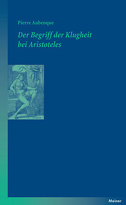 E-Book (pdf) Der Begriff der Klugheit bei Aristoteles von Pierre Aubenque