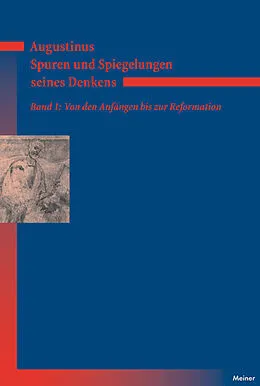E-Book (pdf) Augustinus  Spuren und Spiegelungen seines Denkens, Band 1 von Norbert Fischer