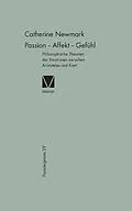 E-Book (pdf) Passion  Affekt  Gefühl von Catherine Newmark