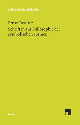 E-Book (pdf) Schriften zur Philosophie der symbolischen Formen von Ernst Cassirer