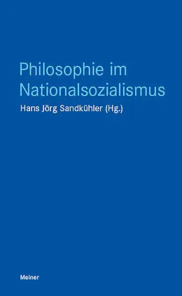 E-Book (pdf) Philosophie im Nationalsozialismus von Hans Jörg Sandkühler