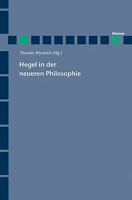 E-Book (pdf) Hegel in der neueren Philosophie von Thomas Wyrwich