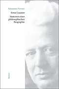 E-Book (pdf) Ernst Cassirer. Stationen einer philosophischen Biographie von Massimo Ferrari