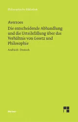 E-Book (pdf) Die entscheidende Abhandlung und die Urteilsfällung über das Verhältnis von Gesetz und Philosophie von Averroes