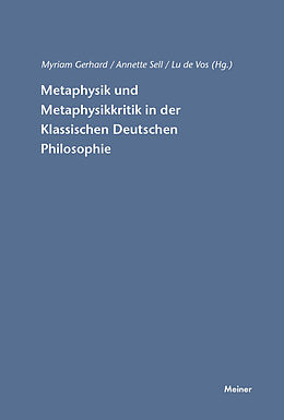 Kartonierter Einband Metaphysik und Metaphysikkritik in der Klassischen Deutschen Philosophie von 