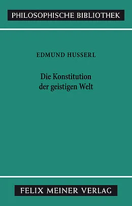 E-Book (pdf) Die Konstitution der geistigen Welt von Edmund Husserl