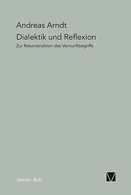 E-Book (pdf) Dialektik und Reflexion von Andreas Arndt