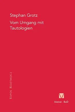 E-Book (pdf) Vom Umgang mit Tautologien von Stephan Grotz